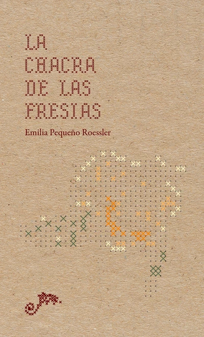 LA CHACRA DE LAS FRESIAS
