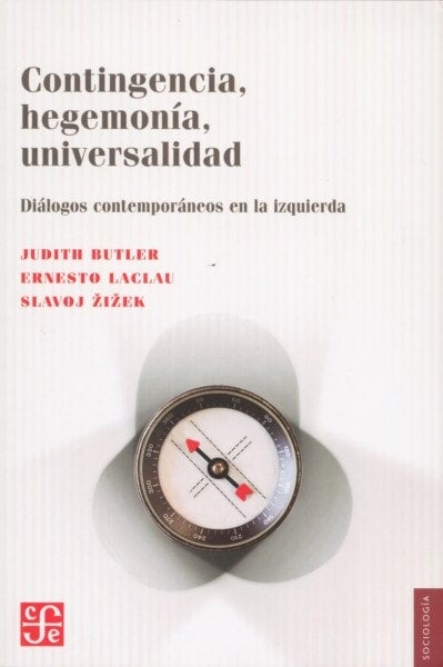 CONTINGENCIA, HEGEMONIA, UNIVERSALIDAD. DIALOGOS CONTEMPORANEOS DE LA IZQUIERDA