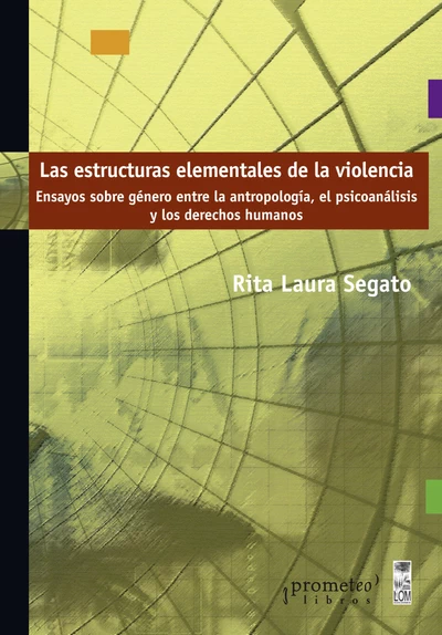 ESTRUCTURAS ELEMENTALES DE LA VIOLENCIA, LAS