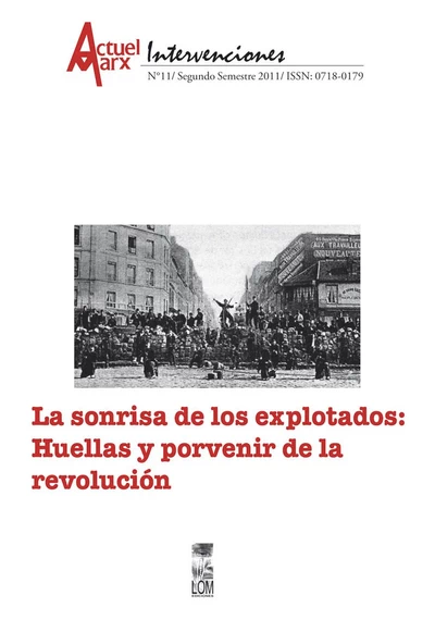 SONRISA DE LOS EXPLOTADOS: HUELLAS Y PORVENIR DE LA REVOLUCION, LA - A