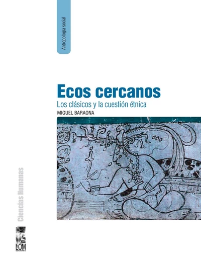 ECOS CERCANOS: LOS CLASICOS Y LA CUESTION ETNICA