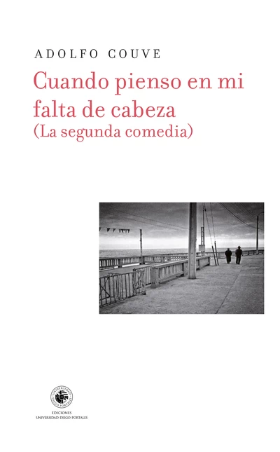 CUANDO PIENSO EN MI FALTA DE CABEZA (LA SEGUNDA COMEDIA)