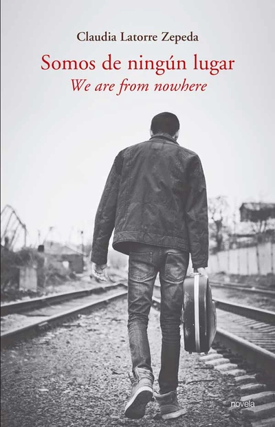 SOMOS DE NINGUN LUGAR. WE ARE FROM NOWHERE