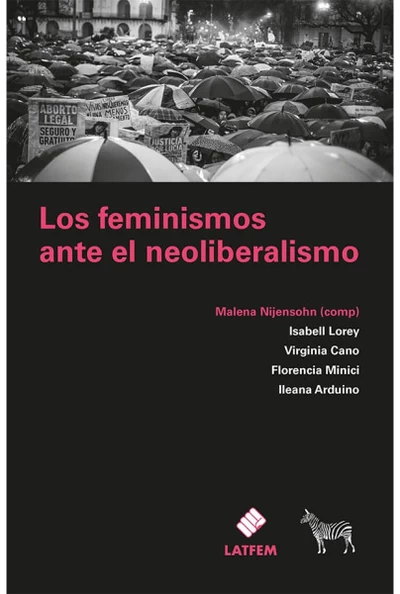 FEMINISMOS ANTE EL NEOLIBERALISMO, LOS