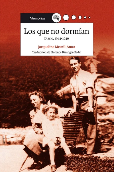 LOS QUE NO DORMIAN. DIARIO 1944-1946