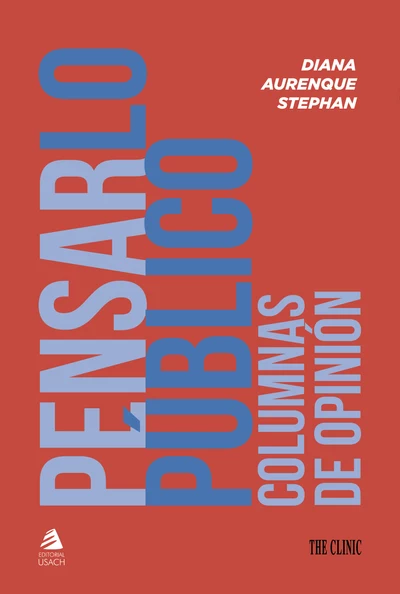 PENSAR LO PUBLICO. Columnas de opinión