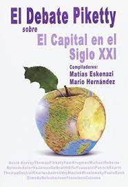 DEBATE PIKETTY SOBRE EL CAPITAL EN EL SIGLO XXI, EL
