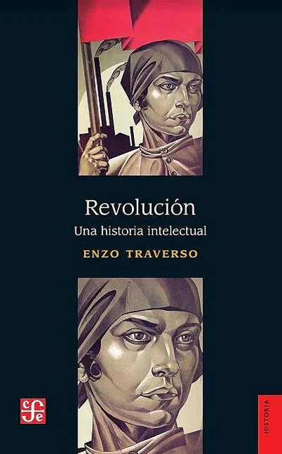 REVOLUCION. UNA HISTORIA INTELECTUAL