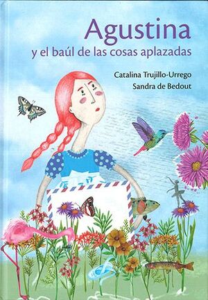 AGUSTINA Y EL BAUL DE LAS COSAS APLAZADAS