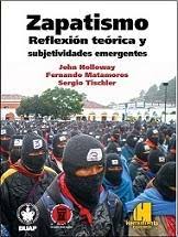 ZAPATISMO. REFLEXION TEORICA Y SUBJETIVIDADES EMERGENTES (2ed.)