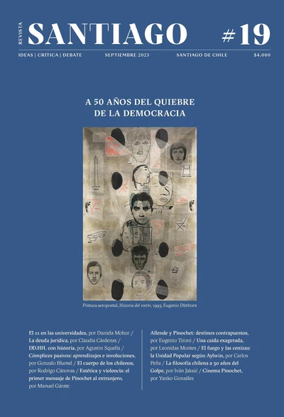REVISTA SANTIAGO #19. A 50 años del quiebre de la democracia
