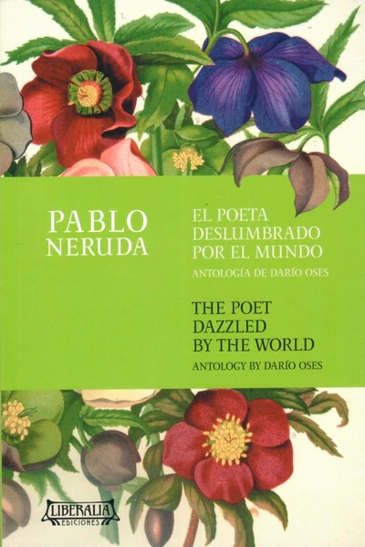 EL POETA DESLUMBRADO POR EL MUNDO. Antología de Darío Oses