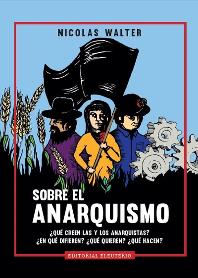 SOBRE EL ANARQUISMO