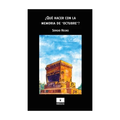 QUE HACER CON LA MEMORIA DE OCTUBRE  ? 