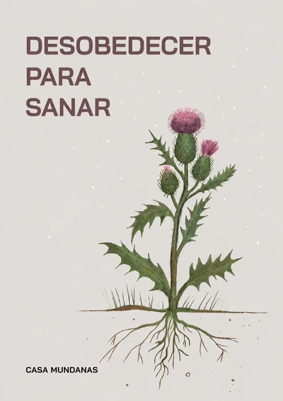 DESOBEDECER PARA SANAR