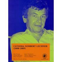 CATEDRA NORBERT LECHNER (2008-2009)