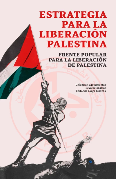 ESTRATEGIA PARA LA LIBERACION PALESTINA
