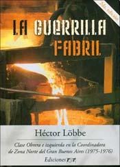 GUERRILLA FABRIL, LA