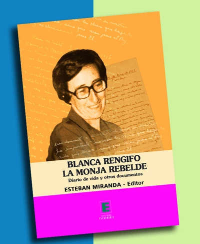 BLANCA RENGIFO. LA MONJA REBELDE