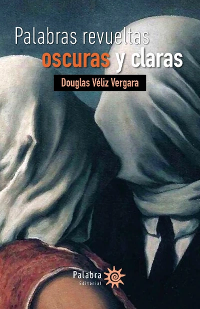 PALABRAS REVUELTAS OSCURAS Y CLARAS