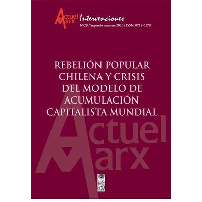 REBELION POPULAR CHILENA Y CRISIS DEL MODELO DE ACUMULACION CAPITALISTA MUNDIAL