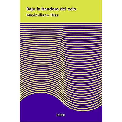 BAJO LA BANDERA DEL OCIO