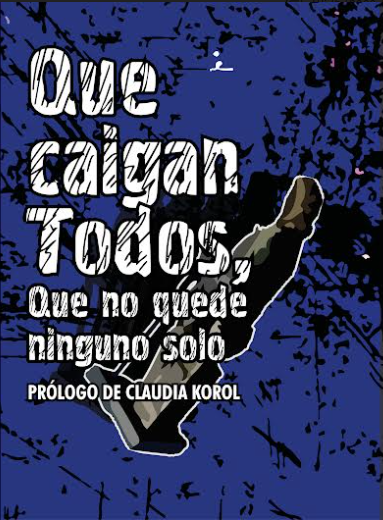 QUE CAIGAN TODOS, QUE NO QUEDE NINGUNO SOLO