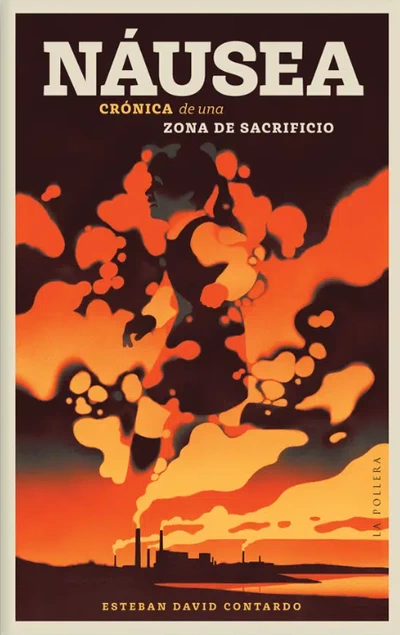 NAUSEA. CRONICA DE UNA ZONA DE SACRIFICIO