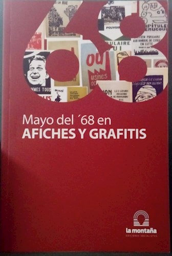 MAYO DEL 68 EN AFICHES Y GRAFITIS