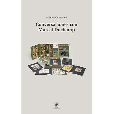CONVERSACIONES CON MARCEL DUCHAMP