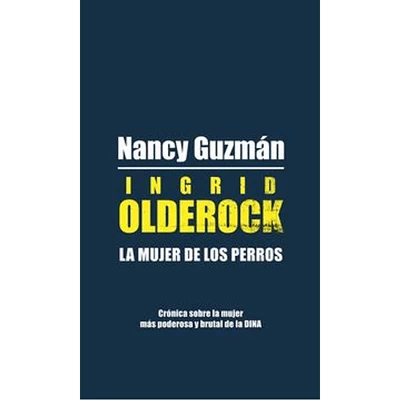 INGRID OLDEROCK. LA MUJER DE LOS PERROS