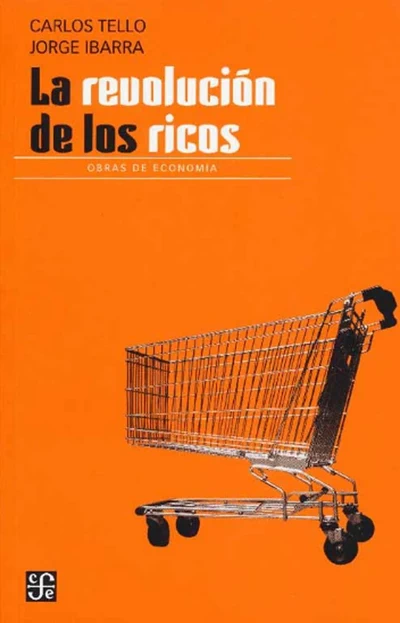 LA REVOLUCION DE LOS RICOS
