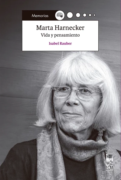 MARTA HARNECKER. VIDA Y PENSAMIENTO