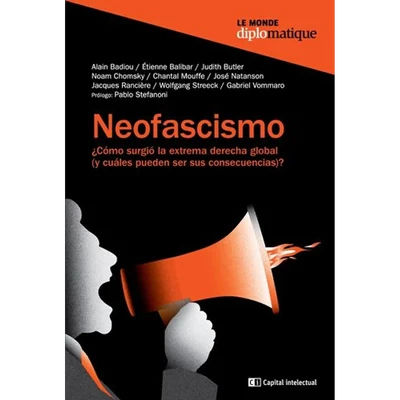 NEOFASCISMO. ¿COMO SURGIO LA EXTREMA DERECHA GLOBAL?