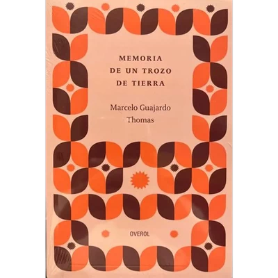 MEMORIA DE UN TROZO DE TIERRA