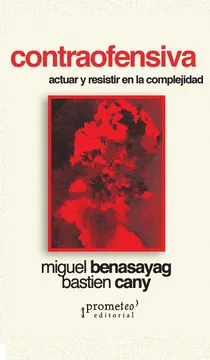 CONTRAOFENSIVA. Actuar y resistir en la complejidad