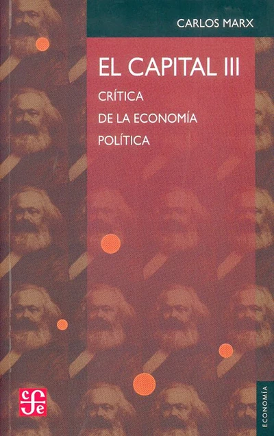 EL CAPITAL III. Crítica de la economía política