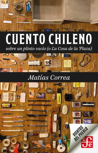 CUENTO CHILENO. Sobre un plinto vacío (o La Cosa de la Plaza)