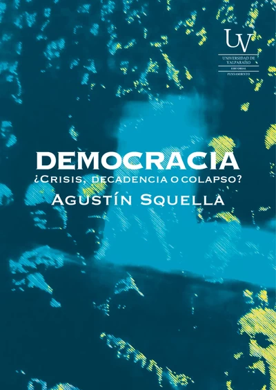 DEMOCRACIA ¿CRISIS, DECADENCIA O COLAPSO?