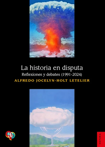 LA HISTORIA EN DISPUTA. REFLEXIONES Y DEBATES (1991-2024)