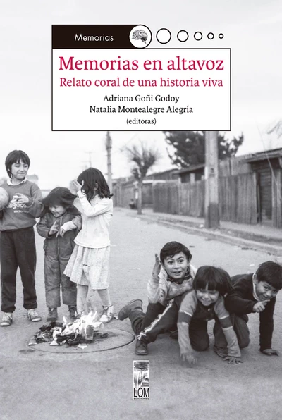 MEMORIAS EN ALTAVOZ. Relato coral de una historia viva