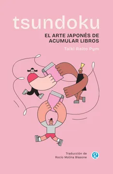 TSUNDOKU. EL ARTE JAPONES DE ACUMULAR LIBROS