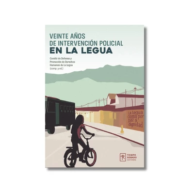 VEINTE AÑOS DE INTERVENCION POLICIAL EN LA LEGUA