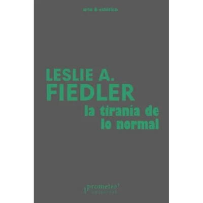 LA TIRANIA DE LO NORMAL