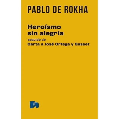 HEROISMO SIN ALEGRIA
