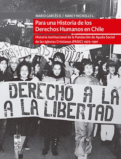 PARA UNA HISTORIA DE LOS DERECHOS HUMANOS EN CHILE