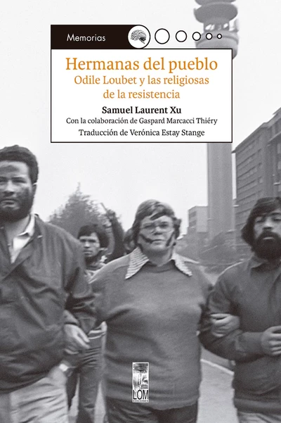 HERMANAS DEL PUEBLO, Odile Loubet y las religiosas de la resistencia.