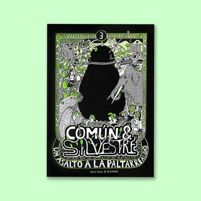 COMUN & SILVESTRE 3. UN ASALTO A LA PALTARREALIDAD
