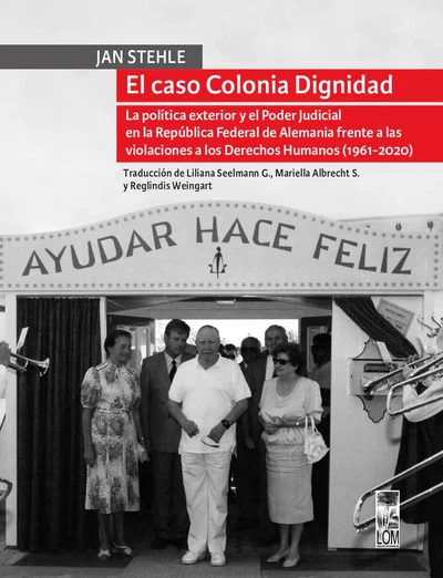 EL CASO COLONIA DIGNIDAD