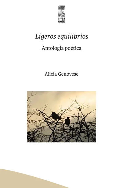 LIGEROS EQUILIBRIOS. ANTOLOGIA POETICA